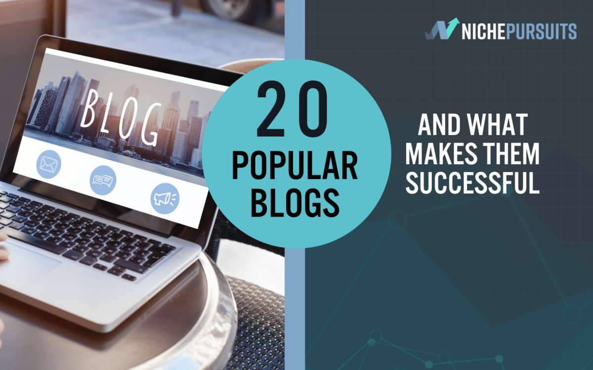 20 Popular Blogs And What They Are Doing Right 20 Popular Blogs And What They Are Doing Right20 Popular Blogs And What They Are Doing Right